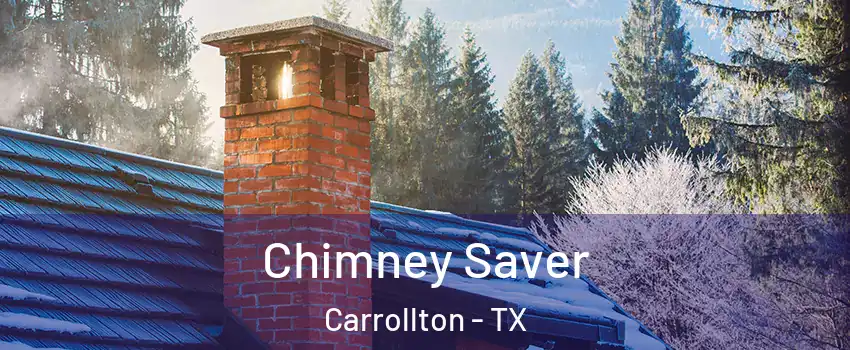 Chimney Saver Carrollton - TX