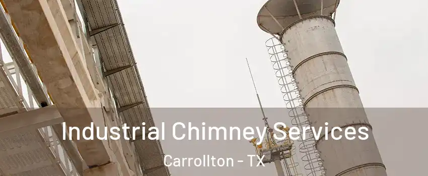 Industrial Chimney Services Carrollton - TX